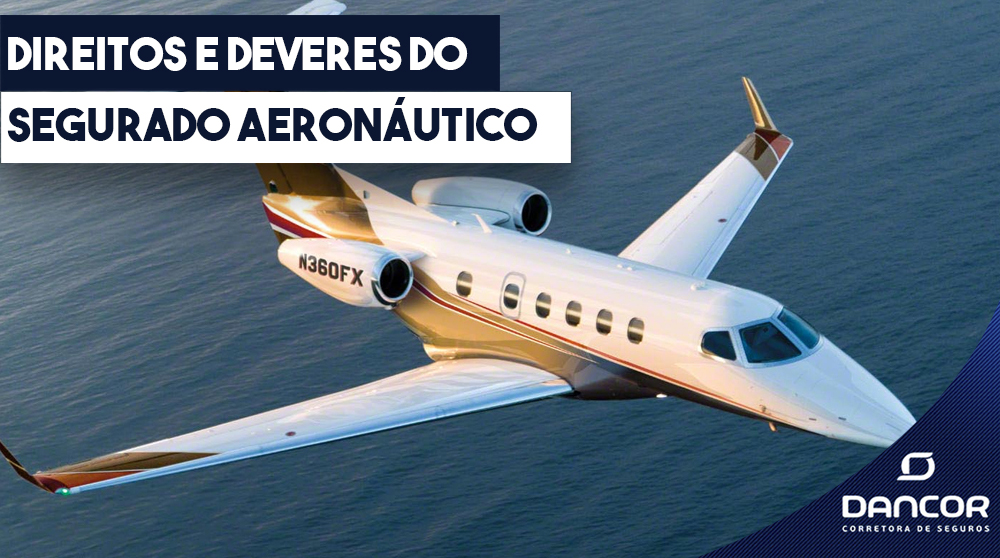 Direitos e Deveres do Segurado Aeronáutico