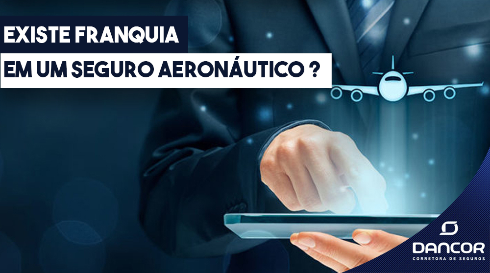 Franquia em um Seguro Aeronáutico