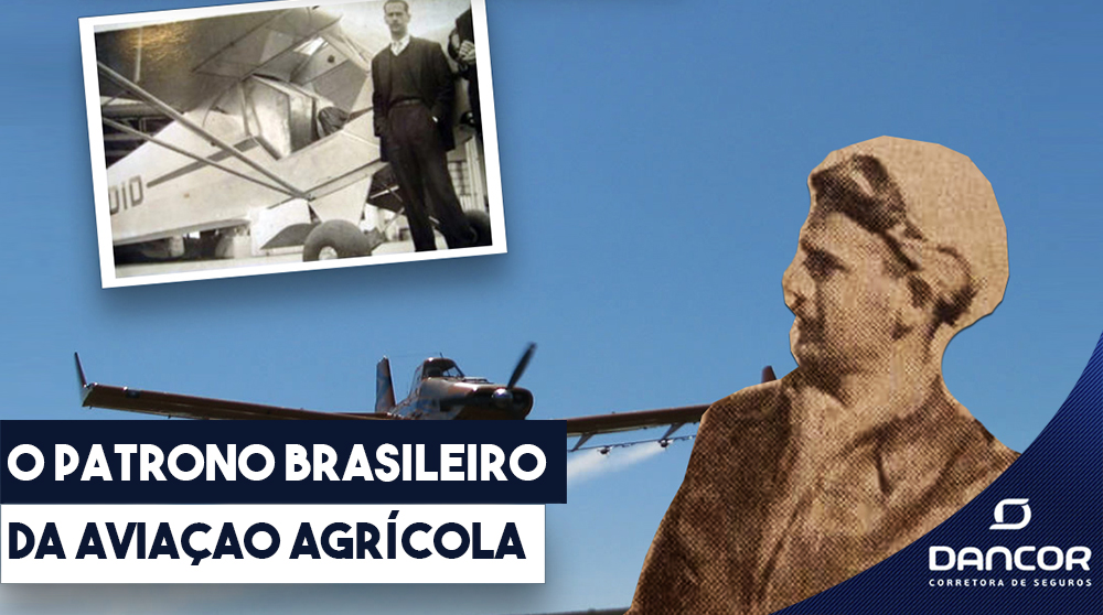 O Patrono Da Aviação Agrícola Brasileira
