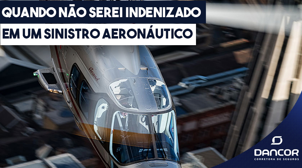 indenização caso ocorra algum sinistro aeronáutico