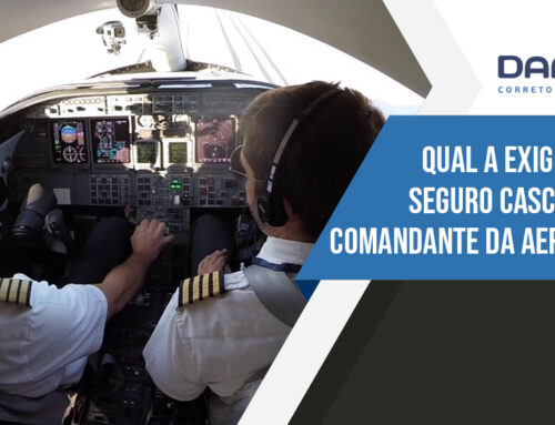 Qual a exigência do seguro casco para o comandante da aeronave ?